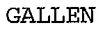 GALLEN