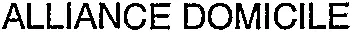 ALLIANCE DOMICILE