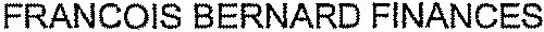 FRANCOIS BERNARD FINANCES