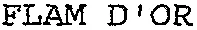 FLAM D'OR