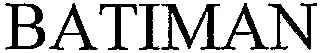 BATIMAN