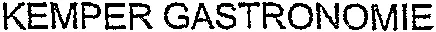 KEMPER GASTRONOMIE.