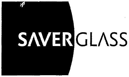 SAVER GLASS