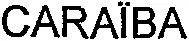 CARAÏBA