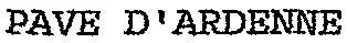 PAVE D'ARDENNE