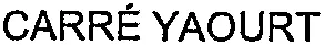 CARRÉ YAOURT