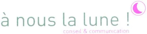 A NOUS LA LUNE! CONSEIL & COMMUNICATION