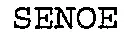 SENOE