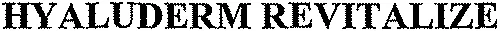 HYALUDERM REVITALIZE
