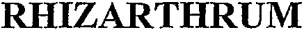 RHIZARTHRUM