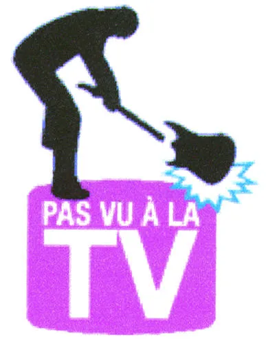PAS VU À LA TV
