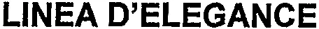 LINEA D'ELEGANCE