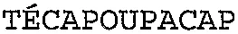 TÉCAPOUPACAP