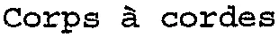 Corps à cordes