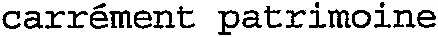 carrément patrimoine