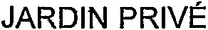JARDIN PRIVÉ