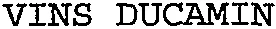 VINS DUCAMIN