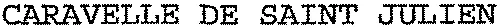 CARAVELLE DE SAINT JULIEN