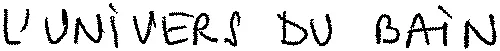 L'UNIVERS DU BAIN