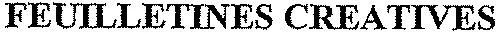 FEUILLETINES CREATIVES