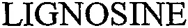 LIGNOSINE