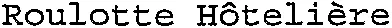 Roulotte Hôtelière