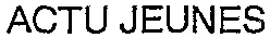 ACTU JEUNES