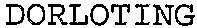 DORLOTING
