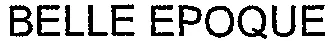 BELLE EPOQUE