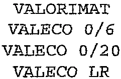 VALORIMAT VALECO 0/6 VALECO 0/20 VALECO LR
