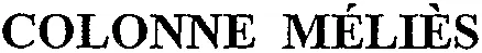 COLONNE MÉLIÈS