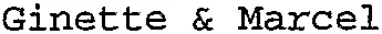 Ginette & Marcel