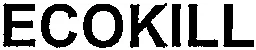 ECOKILL