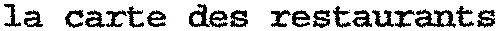 la carte des restaurants