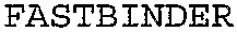 FASTBINDER