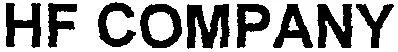 HF COMPANY