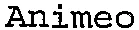 Animeo