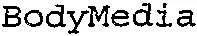 BodyMedia