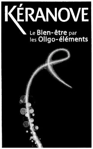 KERANOVE LE BIEN-ETRE PAR LES OLIGO-ELEMENTS