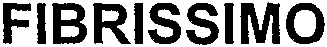 FIBRISSIMO
