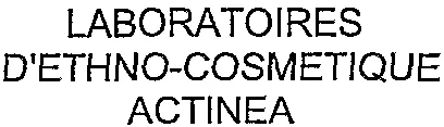 LABORATOIRES D'ETHNO-COSMETIQUE ACTINEA