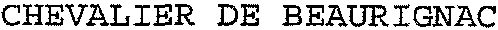 CHEVALIER DE BEAURIGNAC