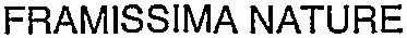 FRAMISSIMA NATURE