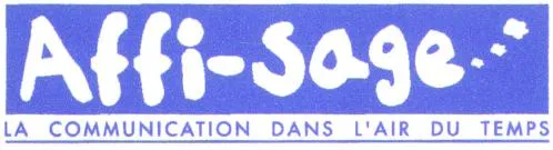 Affi-sage LA COMMUNICATION DANS L'AIR DU TEMPS