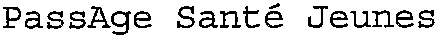 PassAge Santé Jeunes