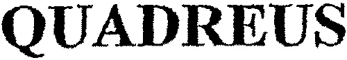 QUADREUS