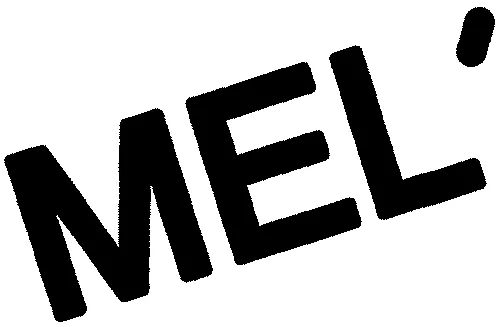 MEL'