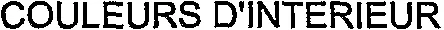 COULEURS D'INTERIEUR
