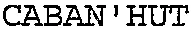 CABAN'HUT