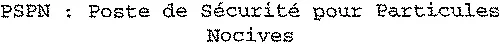 PSPN : Poste de Sécurité pour Particules Nocives